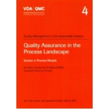 VDA 4 Section 4 Quality Assurance in the Process Landscape: Process Models. Six Sigma, Design for Six Sigma (DFSS), Industrial Tolerance Process, 3rd Edition, Fully Revised and Expanded,